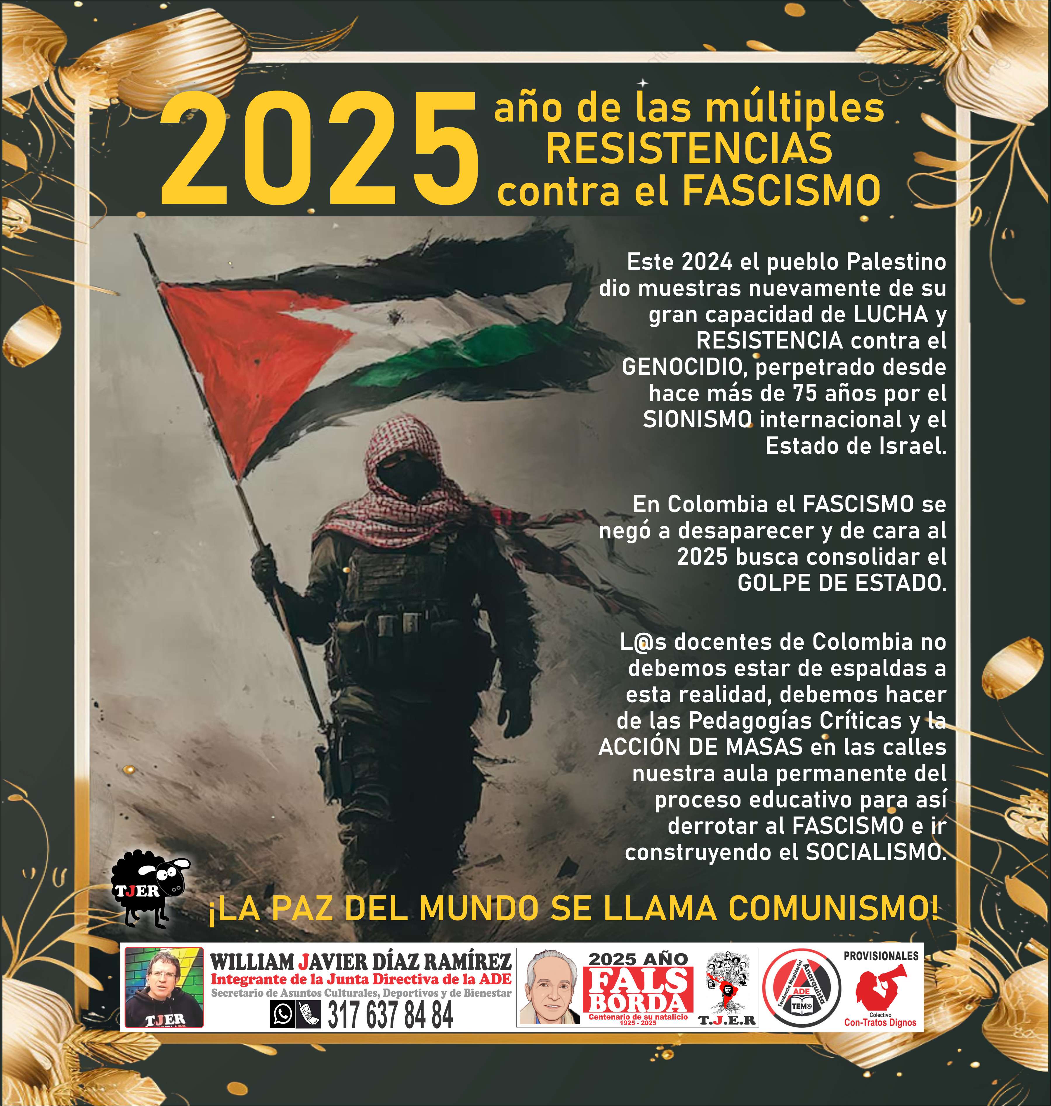 2025 año de las múltiples RESISTENCIAS contra el FASCISMO